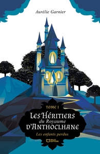 Picture of Les Héritiers du Royaume d'Anthoclhane - Tome I : Les enfants perdus