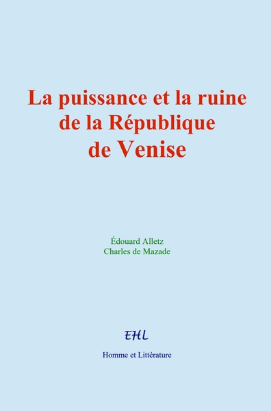 Image de La puissance et la ruine de la République de Venise