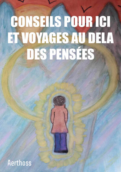 Image de CONSEILS POUR ICI ET VOYAGES AU DELA  DES PENSÉES