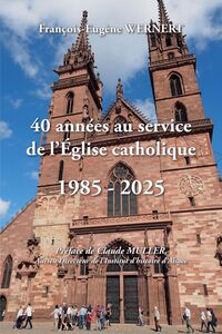 Picture of 40 annees au service de l'Eglise catholique 1985-2025