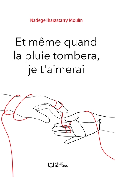 Image de Et même quand la pluie tombera, je t'aimerai