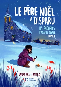 Image de Le Père Noël a disparu ! Les enquêtes d'Agathe Revais - Tome 1