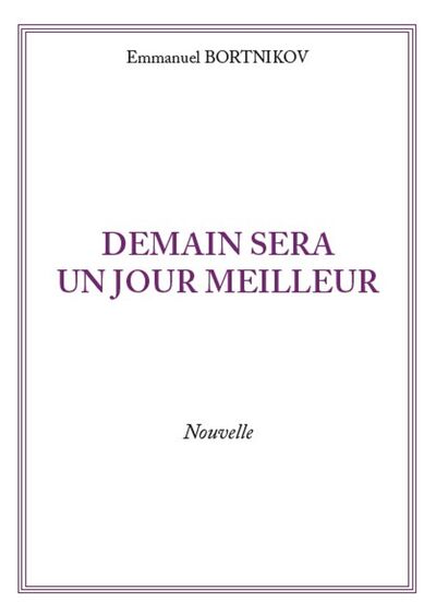 Image de DEMAIN SERA UN JOUR MEILLEUR