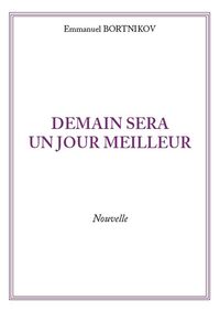 Image de DEMAIN SERA UN JOUR MEILLEUR