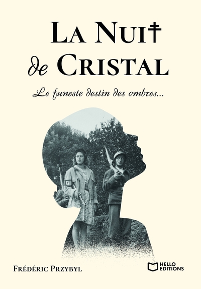 Image de La Nuit de Cristal - Le funeste destin des ombres...