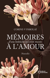 Picture of Mémoires d'une Imbécile qui croit encore à l'Amour