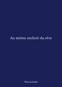 Picture of Au même endroit du rêve