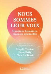 Picture of Nous sommes leur voix - Questions humaines, réponses spirituelles