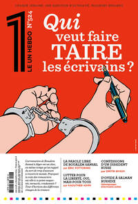 Image de Le 1 des écrivains - Qui veut faire taire les écrivains ?