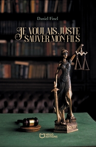 Image de Je voulais juste sauver mon fils