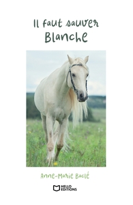 Image de Il faut sauver Blanche