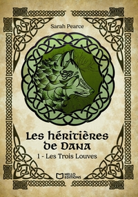 Image de Les Héritières de Dana - Tome I : Les Trois Louves