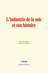 Picture of L’industrie de la soie et son histoire