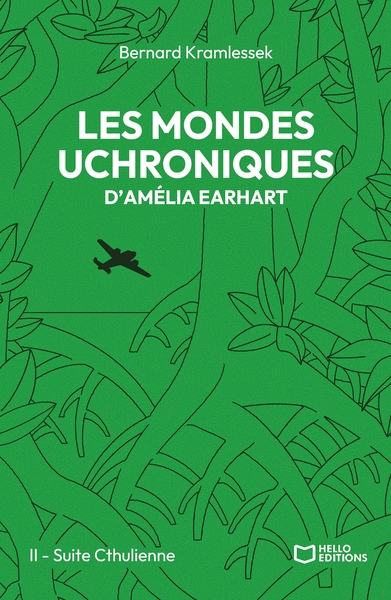 Image de Les mondes uchroniques d'Amelia Earhart - Tome II : Suite Cthulienne