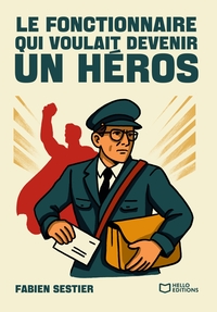 Image de Le fonctionnaire qui voulait devenir un héros