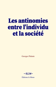 Picture of Les antinomies entre l’individu et la société