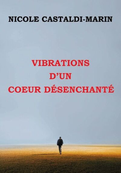 Picture of Vibrations d'un cœur désenchanté