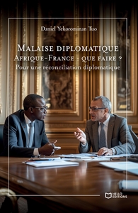 Image de Malaise diplomatique Afrique-France : que faire ? - Pour une réconciliation diplomatique