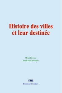 Image de Histoire des villes et leur destinée