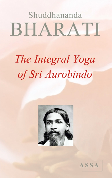 Picture of The Integral Yoga of Sri Aurobindo