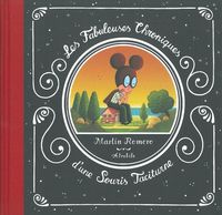 Image de Les Fabuleuses Chroniques d'une Souris Taciturne