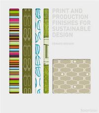 Picture of Print and Production Finishes for Sustainable Design /anglais