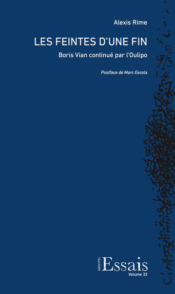 Picture of LES FEINTES D'UNE FIN. SUR UN INACHEVE DE BORIS VIAN CONTINUE PAR L'O ULIPO