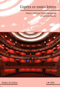 Image de ETUDES DE LETTRES, N 302, 12/2016. L'OPERA EN TOUTES LETTRES