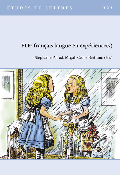 Picture of ETUDES DE LETTRES, NO 323, 05/2024. FLE: FRANCAIS LANGUE EN EXPERIENCE(S)