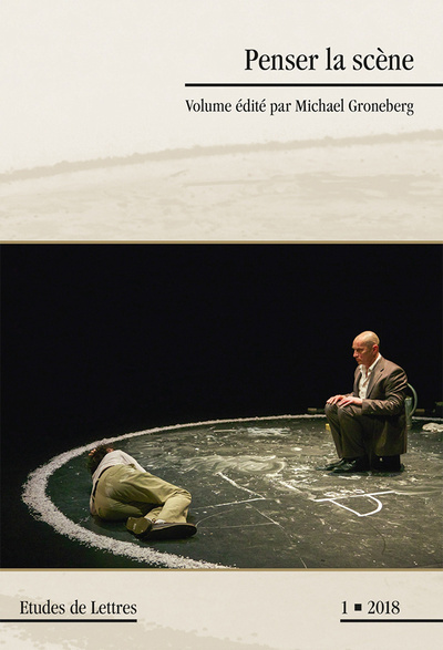 Picture of ETUDES DE LETTRES, N 306, 03/2018. PENSER LA SCENE