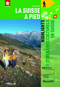 Picture of LA SUISSE A PIED HIGHLIGHTS ITINERAIRES CULTURELS EN SUISSE