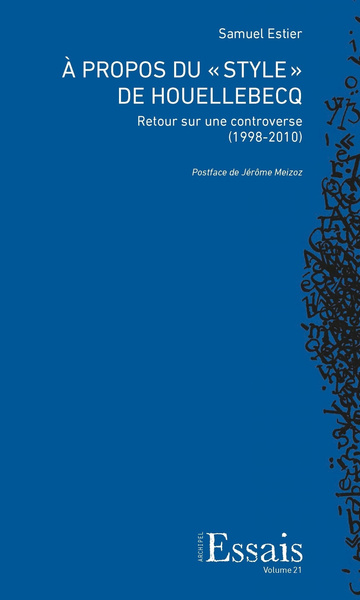 Image de A PROPOS DU   STYLE   DE HOUELLEBECQ. RETOUR SUR UNE CONTROVERSE (199 8-2010)