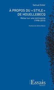 Image de A PROPOS DU   STYLE   DE HOUELLEBECQ. RETOUR SUR UNE CONTROVERSE (199 8-2010)