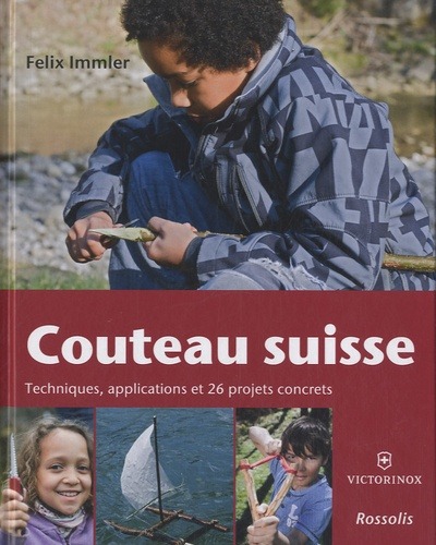 Image de Couteau Suisse - Techniques, applications et 26 projets concrets