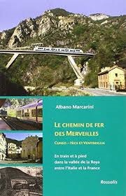 Picture of CHEMIN DE FER DES MERVEILLES - EN TRAIN ETA PIED DANS LA VALLEE DE LA ROYA EN