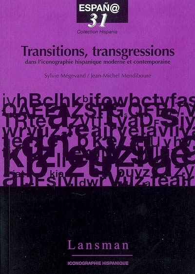 Picture of TRANSITIONS, TRANSGRESSION DANS ICONOGRAPHIE HISPANIQUE MODERNE ET CONTEMPORAINE