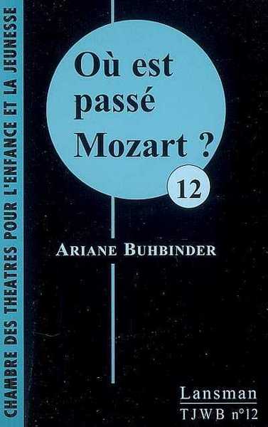 Picture of OU EST PASSE MOZART ?