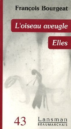Image de L'OISEAU AVEUGLE / ELLES