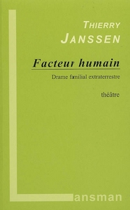 Image de Facteur humain - drame familial extraterrestre
