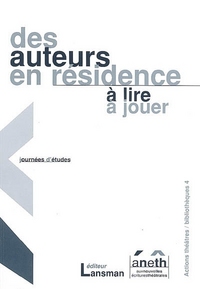 Image de Des auteurs en résidence - à lire, à jouer