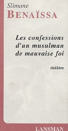 Image de LES CONFESSIONS D'UN MUSULMAN DE MAUVAISE FOI