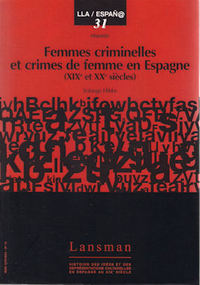 Picture of FEMMES CRIMINELLES ET CRIMES DE FEMMES EN ESPAGNE