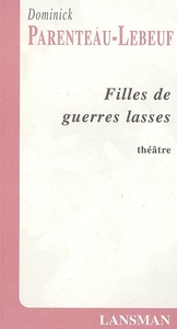 Image de FILLES DE GUERRES LASSES