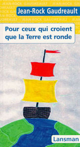 Image de CEUX QUI CROIENT QUE LA TERRE EST RONDE