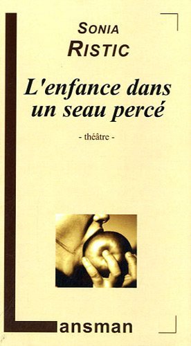 Picture of L'ENFANCE DANS UN SEAU PERCE