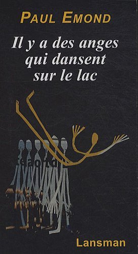 Picture of IL Y A DES ANGES QUI DANSENT SUR LE LAC