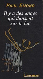 Picture of IL Y A DES ANGES QUI DANSENT SUR LE LAC