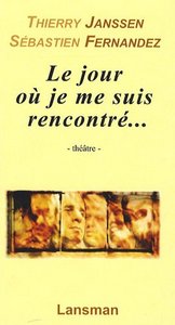 Picture of LE JOUR OU JE ME SUIS RENCONTRE...