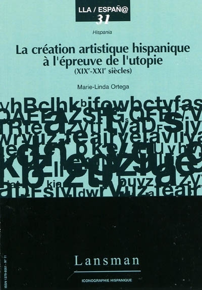 Picture of LA CREATION ARTISTIQUE HISPANIQUE A L'EPREUVE DE L'UTOPIE