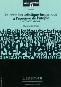 Picture of LA CREATION ARTISTIQUE HISPANIQUE A L'EPREUVE DE L'UTOPIE